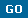 GO
